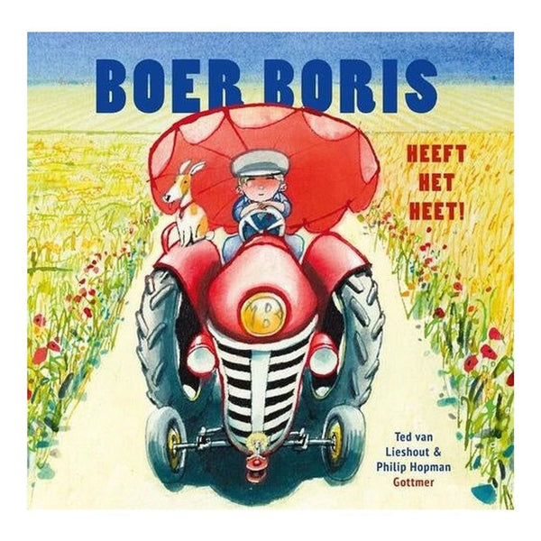 Boer Boris - heeft het heet!
