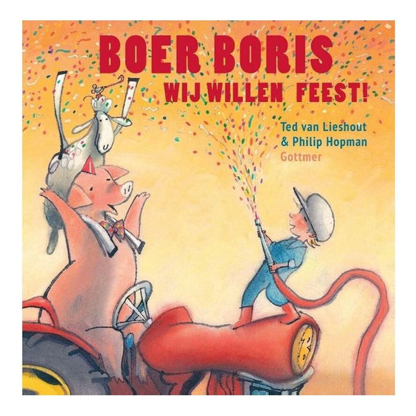 Boer Boris - Wij willen feest!