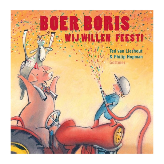 Boer Boris - Wij willen feest!