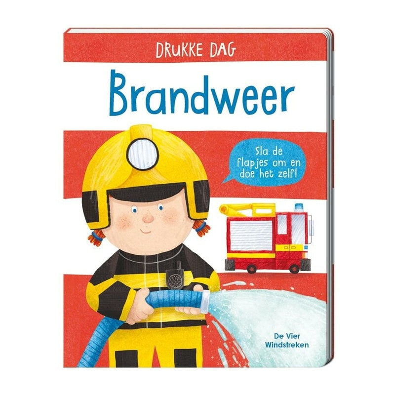 Drukke dag, Brandweer