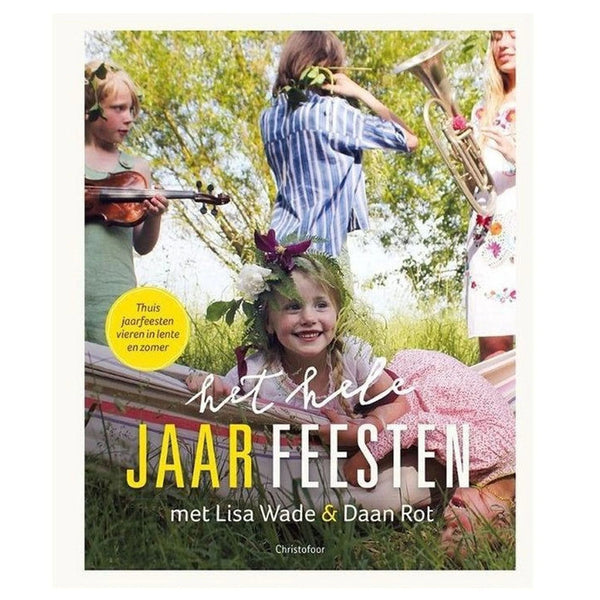 Het hele Jaar Feesten - Lente en Zomer