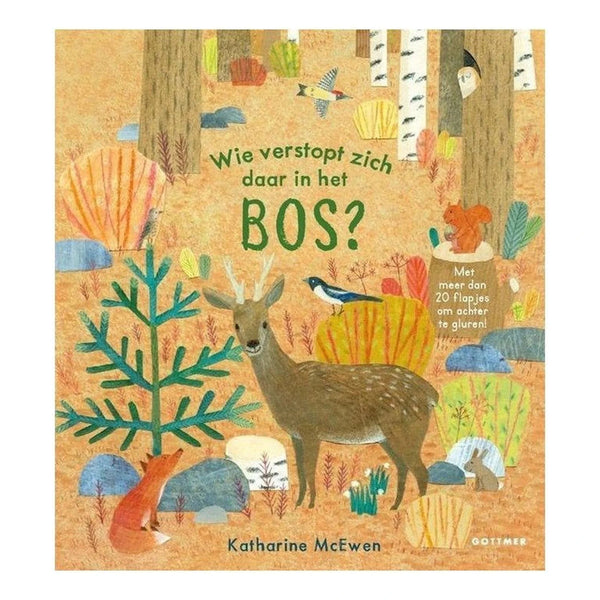 Wie verstopt zich daar in het bos?